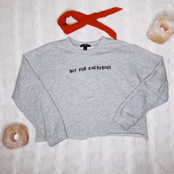 Forever 21 Sweaters - Forever 21 Not For Everyone Grey Cut off Sweater